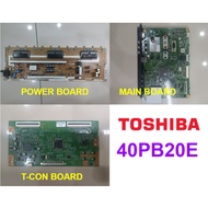 TOSHIBA LCD 40'' TV 40PB20E Power Board V71A0025300 PSIV201141A / Main Board PE1043 / T-Con Board JP