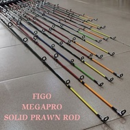 JORAN UDANG / IKAN FIGO MEGA PRAWN SECTION:2 LENGTH:4'6" / 5'0" / 5'6" / 6'0" / 6'6" / 7'0" SOLID FI