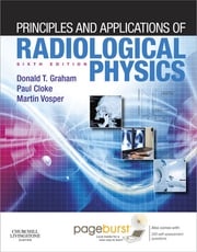 Principles and Applications of Radiological Physics E-Book Martin Vosper, MSc, HDCR