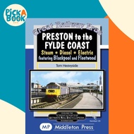 [100% Original Books] - Preston To The Fylde Coast. - including Blackpool a by Tom Heavyside (UK edi