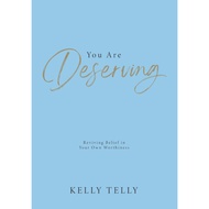 [PUTEH PRESS] You Are Deserving - Reviving Belief in Your Own Worthiness (G1)