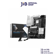 MAINBOARD (เมนบอร์ด) MSI PRO Z890-P WIFI (INTEL SOCKET 1851 DDR5 ATX)