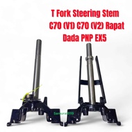 T Fork Steering Stem C70 PNP (V1) Renggang (V2) Rapat Dada EX5