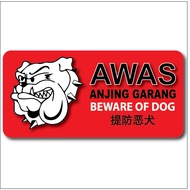 AWAS ANJING GARANG  BEWARE OF DOG ACRYLIC SIGN BOARD 105X220MM, 180X240MM (WE ACCEPT CUSTOM-MAKE ORD