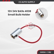 1pc Bulb Holder 4038 BA9s Small Light Plate No Kaki Mentol Socket Lampu Kecil