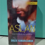 NOVEL ASLAN KARYA SHAZIE KAMARUZAMAN