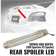 Toyota Vios NCP93 2007 2008 2009 Year Rear TRD Sportivo V2 Spoiler LED Brake Light Lamp Lampu Belaka