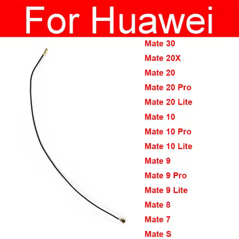 Signal Antenna Flex Cable For Huawei Mate 30 20 10 9 Pro Lite 20X 8 7 Mate S Wifi Coaxial Connector 