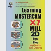 Learning Mastercam X7 Mill 2D Step by Step