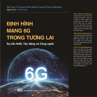 Future 6G Network Shaping Book - Essentials, Impact and Technology
