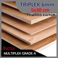 TRIPLEK 6mm Custom 5x30 cm | Multiplek 6 mm 5x30cm Triplek custom