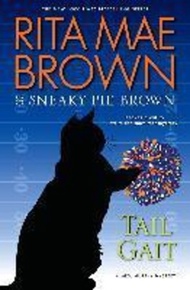 Tail Gait : A Mrs. Murphy Mystery by Rita Mae Brown (paperback)