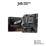 MAINBOARD (เมนบอร์ด) MSI PRO A620M-E (DDR5) (SOCKET AM5) (MICRO-ATX)