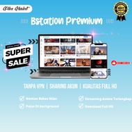 Bstation Premium Sharing termurah dan bergaransi