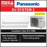 PANASONIC XU SYSTEM 2 AIRCON (5 Ticks) &amp; FREE INSTALLATION