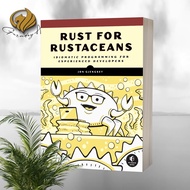Rust for Rustaceans Idiomatic Programming for Experienced Development
