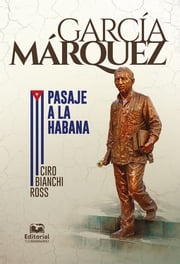 García Márquez Ciro Bianchi Ross