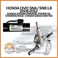 HONDA CIVIC SNA / SNB 1.8 2006-2012  HONDA SHOWA ORIGINAL POWER OIL STEERING RACK  CV4SAH 53601-SNB-