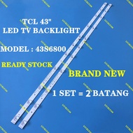 43S421 43S423 43S6800 43S6500 43P8 43P65 43A8 TCL 43 INCH LED TV BACKLIGHT ( LAMPU TV ) BACKLIGHT TV