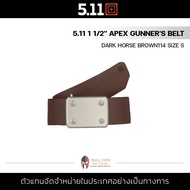 5.11 1 1/2 APEX GUNNERS BELT [Dark Horse Brown114 Size S] เข็มขัดผู้ชาย หนัง แฟชั่น หัวอลูมินัมแบบเข