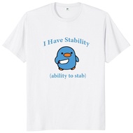 I Have Stability Ability To Stab T Popular Meme Y2K Graphic Tshirt For Soft Tee