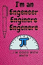 Funny I'm good with math Engineer Notebook University Student Graduation Gift: Lined Notebook / Jour