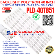 BACKLIGHT TV LED POLYTRON 40 INC PLD 40T851 PLD40T851 LAMPU BL 7K 3V 7KANCING LED 3 VOLT 8 STRIP BAT