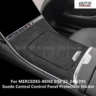 For MERCEDES-BENZ EQE 22-24 V295 Suede Central Control Panel Protective Sticker,Car Interior Modific