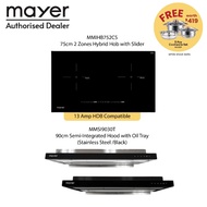 Mayer 75 cm 2 Zones Hybrid Hob + Semi-intergrated Hood With Oil Tray (MMIHB752CS + MMSI903OT