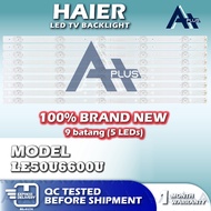LE50U6600U HAIER 50" LED TV Backlight 50 INCH Lampu TV LE50U6600 50U6600U