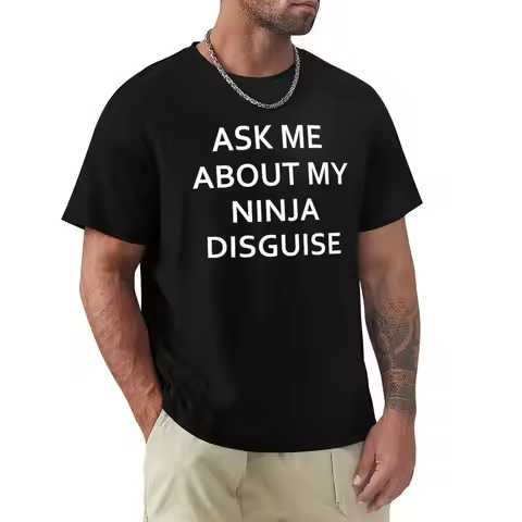 Ask Me About My Ninja Disguise T-Shirt Sport Basic Moisture Wicking Tee