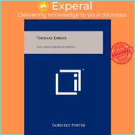 Thomas Eakins : The Great American Artists by Fairfield Porter (US edition, paperback)