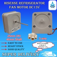 3 Wire DC 13V  Hisense Refrigerator Fridge Freezer Motor Fan HISENSE Fan Motor Kipas Peti Sejuk Peti Ais