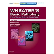 Wheater's Basic Pathology: A Text, Atlas and Review of Histopathology (Less5%)