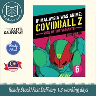 [MyBuku.com] If Malaysia Was Anime : COVIDBALL Z #6 - Ernest Ng - 9789671844755 - Nadi Studios