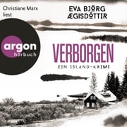 Verborgen - Ein Island-Krimi - Mörderisches Island, Band 3 (Ungekürzte Lesung) Eva Björg Ægisdóttir