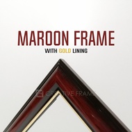 CREATIVE Photo Frame | Maroon Frame With Gold Lining [8R/8R+/A4/10R/10R+/11R/12R/12R+/A3/Super 12R]