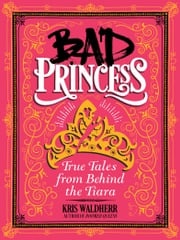 Bad Princess Kris Waldherr