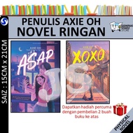 ASAP | XOXO BY PENULIS AXIE OH - NOVEL RINGAN - KADOKAWA GEMPAK STARZ