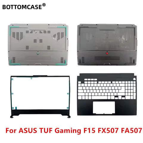 BOTTOMCASE New Laptops For ASUS TUF Gaming F15 FX507 FA507 Front Bezel/Palmrest/ Bottom Base Cover L