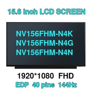 15.6" 144Hz Laptop LCD Screen NV156FHM-N4K Fit NV156FHM-N4G NV156FHM-N4N LED Matrix Display Panel IP