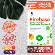 Firebase Book: Building Android-Based Applications - Rosyana Fitria Purnomo