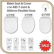 V-Shape / D-Shape / U-Shape Bidet Seat & Cover c/w ABS T-Joint & 600mm Flexible Hose FOR INNO, SOREN