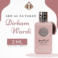 { Rosy🌹} DIRHAM WARDI BY ARD AL ZA'FARAN DUBAI ORIGINAL 💯 EDP DECANT 2ml/ 5ml/ 10ml