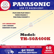 TH-50A400K PANASONIC 50 INCH LED TV BACKLIGHT ( LAMPU TV ) 50A400K TH-50A400 BACKLIGHT TV