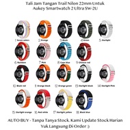 CAL 22mm Tali Jam Tangan Aukey Smartwatch 2 Ultra SW-2U - Strap Nilon