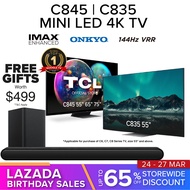 TCL C845 Mini LED Google TV Android TV 55 65 75 inch | HDR 10+ | IMAX Enhanced | Dolby Vision IQ | Dolby Atmos | Onkyo | MEMC | 144 Hz VRR