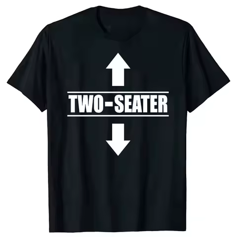 Two Seater T Shirts Graphic Cotton Streetwear Short Sleeve 2 Seater Dad Adult Humor Gifts Summer Two