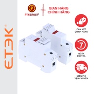 PTH GROUP Cầu chì ETEK DC 1000V 16A 32A gắn rail có đèn báo