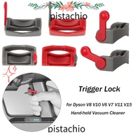 PISTA Vacuum Cleaner Switch Lock Free your Hands For Dyson Vacuum Cleaner Lock Buckle Trigger Lock